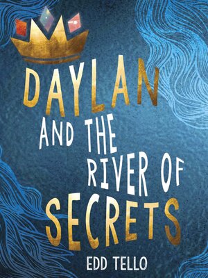 cover image of Daylan and the River of Secrets